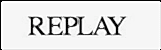 replay